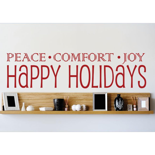 Design With Vinyl Peace Comfort Joy Happy Holidays Wall Decal Wayfair